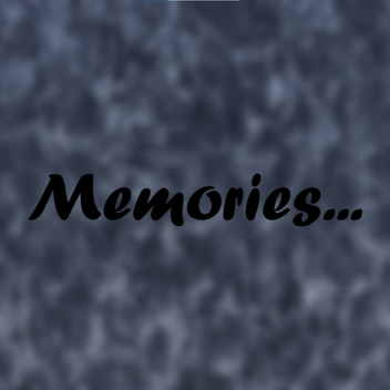 Memories