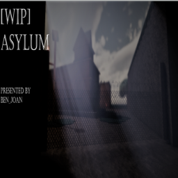 [WIP] Asylum.