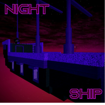 Night Ship: Build #0