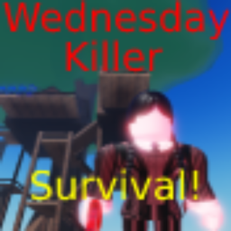 Survive Wednesday The Killer!