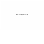 no ameer club