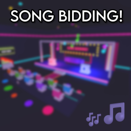 [🎵] Song Bidding!