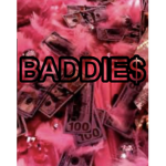 BADDIE$ GROUP$