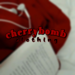 『 cherrybomb 』
