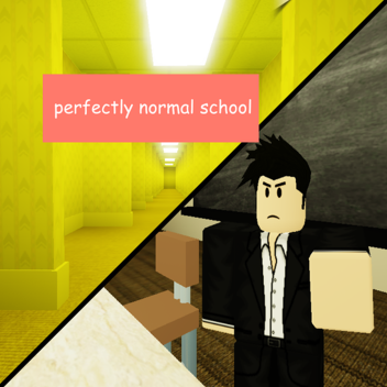 [NEXTBOTS] school i guess