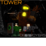 Tower Destroyers Official Group