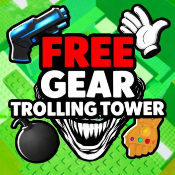 Free Gear Trolling Tower!