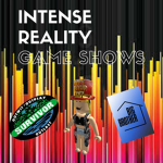 Intense Reality Game Shows || IRGS
