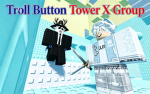 The Troll Button Tower X Group