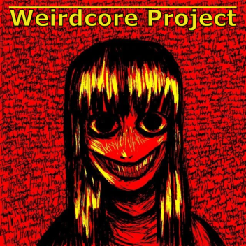 Weirdcore Project