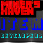 Miner's Haven Offical Item Developers