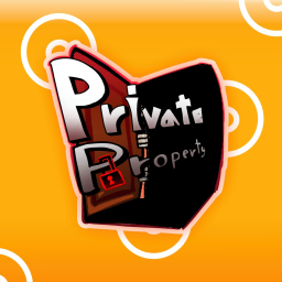 None Of Your Business: Private Property [MOD]