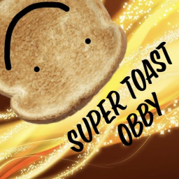 Super Toast OBBY