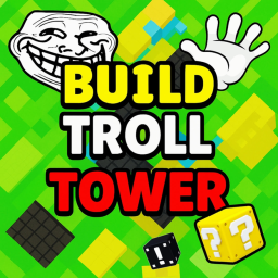 Build a Troll Tower (obby)