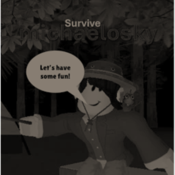 Survive michaelosky