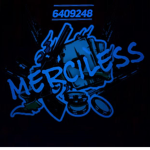彡Merciless