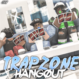 TRAPZONE HANGOUT