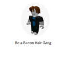 Bac0n Hair Gang