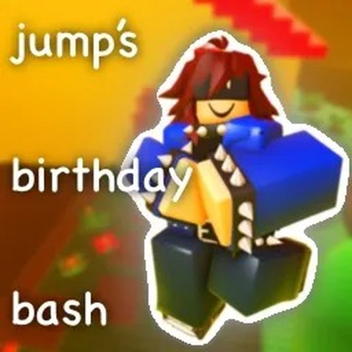 ★ Jump's Birthday BASH! ★