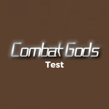 Combat Gods Test