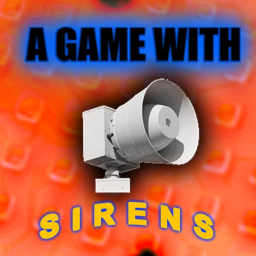 A Game With Sirens