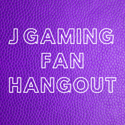 J Gaming Fan Hangout