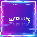 glitched gang.