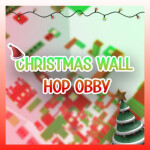 🎄Christmas Wall Hop Obby