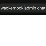 wackernock admin chat