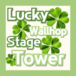 🍀 Lucky Wallhop Stage Tower 🍀