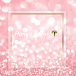 🪴𝙃𝙖𝙣𝙜 ♡︎ 𝙊𝙪𝙩 🌴