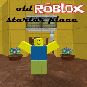 Old Roblox Starter Place (READ DESC)