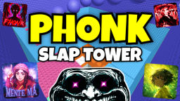 Phonk Slap Tower 🎵