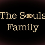 ~The Souls Family~