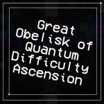 Great Obelisk of Quantum Difficulty Ascension