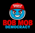 Bob Mob Democracy 2.0!