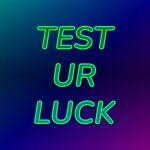 🍀 ⁄ test ur luck
