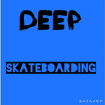 Deep skateboarding