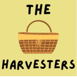 The Harvesters!
