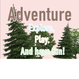 Adventure {Early Beta}
