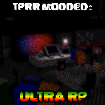 [HELP WANTED] TPRR: Ultra RP