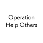 Operation Help Others