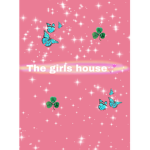 The girls house