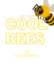 Cool*bees