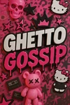 GHETTO GOSSIP Group Thumbnail