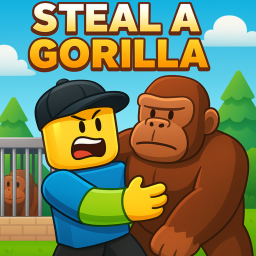 [🦍] Steal A Gorilla