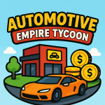 Automotive Empire Tycoon (Testing)