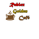 Roblox Golden Cafe