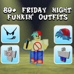 Friday Night Funkin Outfits [80+]