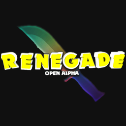 (Open Testing) Renegades [Closed Alpha]